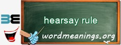 WordMeaning blackboard for hearsay rule